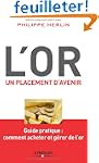 L'or, un placement d'avenir. Guide pr...