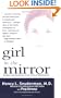 Girl in the Mirror: Mothers and Daughters in the Years of Adolescence