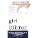Girl in the Mirror: Mothers and Daughters in the Years of Adolescence