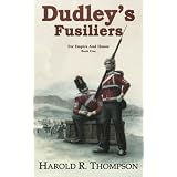 Dudley's Fusiliersby Harold Thompson