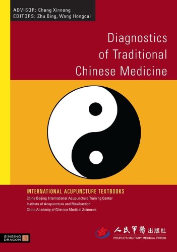 Diagnostics of Traditional Chinese Medicine (International Acupuncture Textbooks)