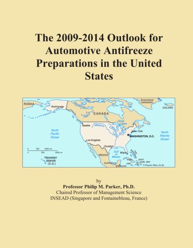 The 2009-2014 Outlook for Automotive Antifreeze Preparations in the United States