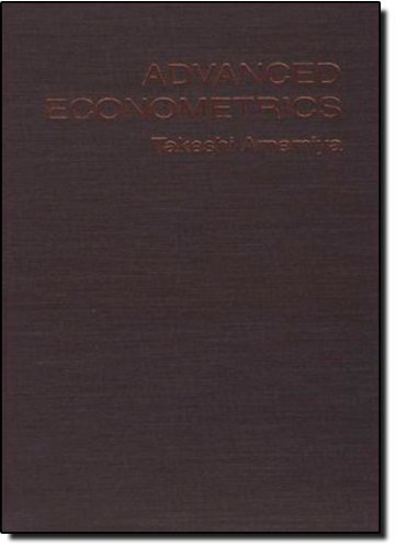 Advanced Econometrics 1st edition by Amemiya, Takeshi (1985) Hardcover
