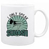 New  I Only Speak Squash  Mug Sports