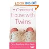 A Contented House with Twins