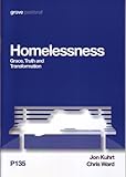 Homelessness : grace, truth and transformation