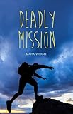 Deadly mission