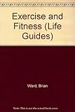 Exercise and fitness