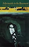 Mermaids in the Basement
