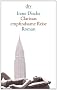 Clarissas empfindsame Reise: Roman