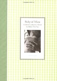 Baby of Mine: A Mothers Memory Album for Babys First Year (Waiting for Baby)