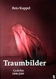 Traumbilder: Gedichte 1998-2009