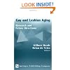 Gay and Lesbian Aging: Research and Future Directions