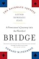 The Backwash Squeeze and Other Improbable Feats: A Newcomer's Journey into the World of Bridge