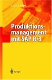 Produktionsmanagement mit SAP R/3