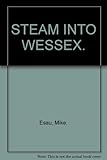 Steam into Wessex