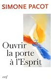 Ouvrir la porte à l\'Esprit