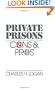 Private Prisons: Cons and Pros