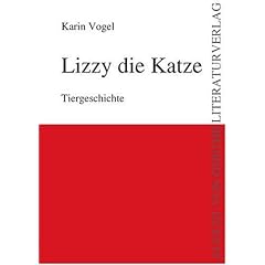 Lizzy die Katze: Tiergeschichte