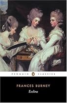 Evelina: Or the History of a Young Lady's Entrance into the World: or, The History of a Young Lady's Entrance into the World (Penguin Classics)