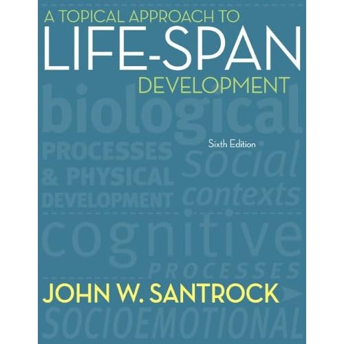 A Topical Approach to Life-Span Development