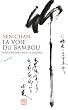 La voie du bambou : Bouddhisme chan et tao�sme