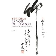 La voie du bambou : Bouddhisme chan et tao�sme