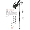 La voie du bambou : Bouddhisme chan et tao�sme