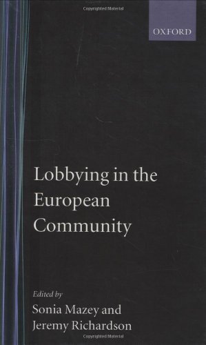 Lobbying in the European Community (Nuffield European Studies)