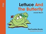 Lettuce And The Butterfly - May (The Foodies Books)