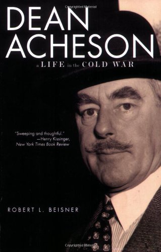 Dean Acheson: A Life in the Cold War