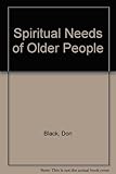 Age awareness : understanding the spiritual needs of older people