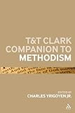 T&T Clark companion to Methodism