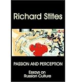 Produkt-Bild: (PASSION AND PERCEPTION: ESSAYS ON RUSSIAN CULTURE) BY Stites, Richard(Author)Paperback Nov-2010