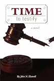Time to Testify