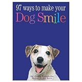 97 Ways to Make Your Dog Smile