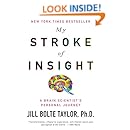 My Stroke of Insight: A Brain Scientist's Personal Journey