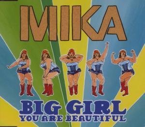 MIKA - Big Girl You Are Beautiful - Zortam Music