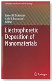 Electrophoretic Deposition of Nanomaterials (Nanostructure Science and Technology)