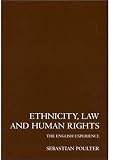 Ethnicity, Law and Human Rights: The English Experience