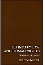 Ethnicity, Law and Human Rights: The English Experience