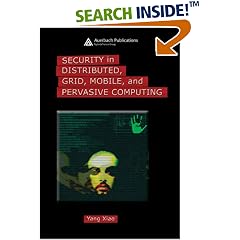 Security in Distributed, Grid, Mobile, and Pervasive Computing