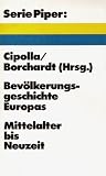 Produkt-Bild: Bev&ouml;lkerungsgeschichte Europas. Mittelalter bis Neuzeit