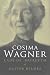 Cosima Wagner: The Lady of Bayreuth