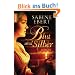 Blut und Silber: Roman