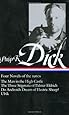 Philip K. Dick: Four Novels of the 1960s