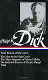 Philip K. Dick: Four Novels of the 1960s