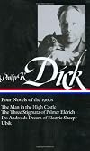 Philip K. Dick: Four Novels of The 1960s
