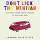 Don't Lick the Minivan: And Other Things I Never Thought I'd Say to My Kids