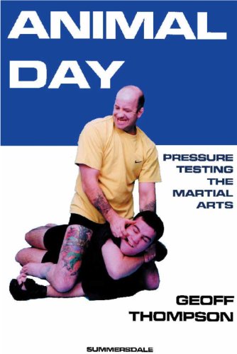 Animal Day - Pressure Testing the Martial Arts